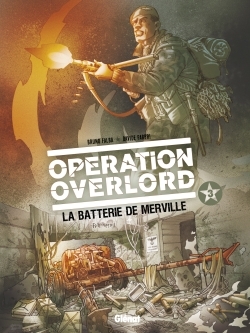 OPERATION OVERLORD - TOME 03