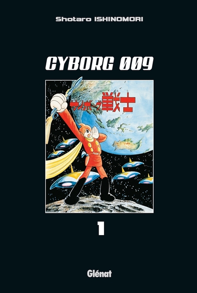 CYBORG 009 - TOME 1