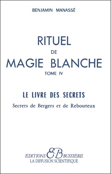 RITUEL DE MAGIE BLANCHE - T. 4