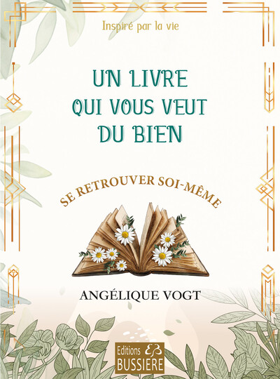 LIVRE QUI VOUS VEUT DU BIEN - SE RETROUVER SOI-MEME