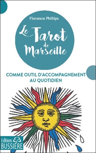TAROT DE MARSEILLE COMME OUTIL D´ACCOMPAGNEMENT AU QUOTIDIEN