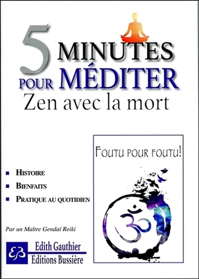 5 MINUTES POUR MEDITER - ZEN AVEC LA MORT