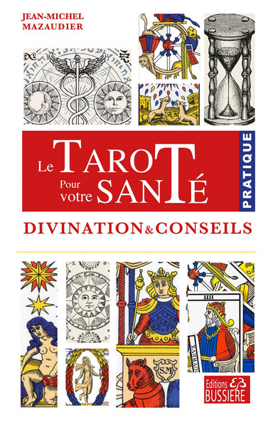 TAROT POUR VOTRE SANTE - DIVINATION & CONSEILS
