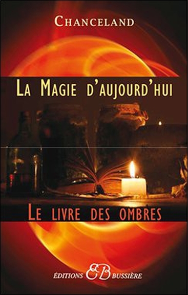 MAGIE D´AUJOURD´HUI - LE LIVRE DES OMBRES