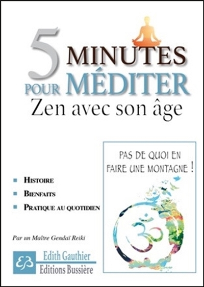 5 MINUTES POUR MEDITER - ZEN AVEC SON AGE