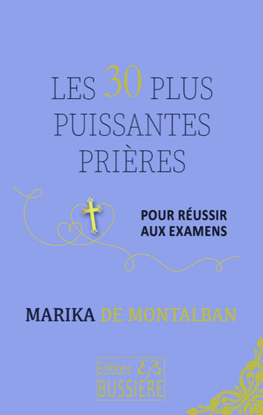 30 PLUS PUISSANTES PRIERES POUR REUSSIR AUX EXAMENS