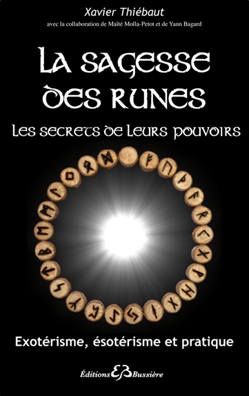 SAGESSE DES RUNES - LES SECRETS DE LEURS POUVOIRS