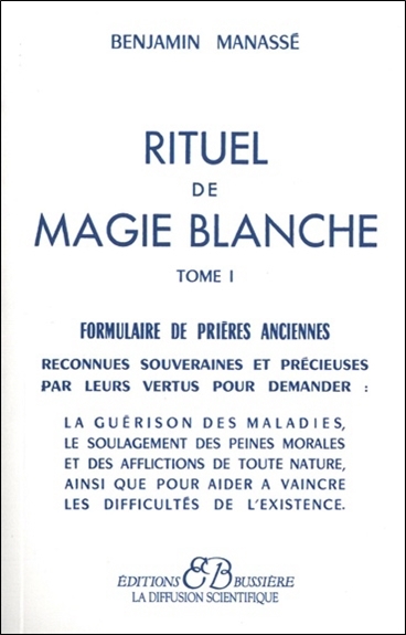 RITUEL DE MAGIE BLANCHE - T. 1