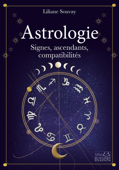 ASTROLOGIE - SIGNES, ASCENDANTS, COMPATIBILITES