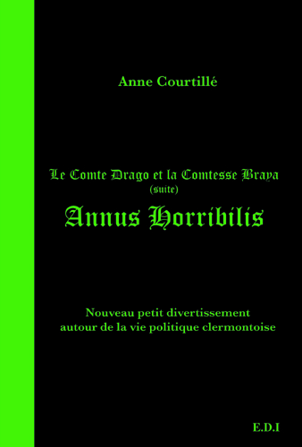COMTE DRAGO ET LA COMTESSE BRAYA (SUITE) ANNUS HORIBILLIS