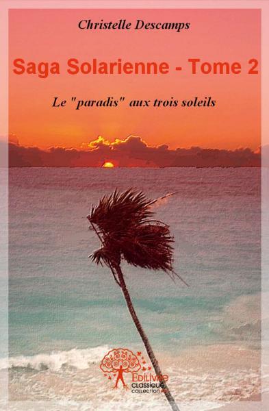 SAGA SOLARIENNE TOME 2