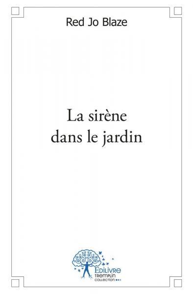 SIRENE DANS LE JARDIN