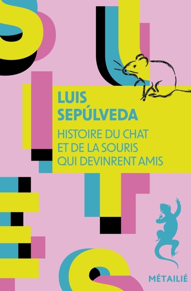HISTOIRE DU CHAT ET DE LA SOURIS QUI DEVINRENT AMIS
