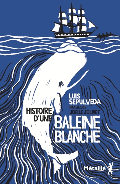 HISTOIRE D´UNE BALEINE BLANCHE