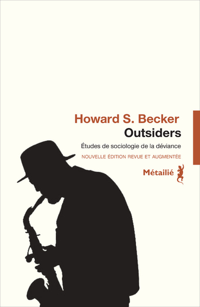 OUTSIDERS. ETUDES DE SOCIOLOGIE DE LA DEVIANCE