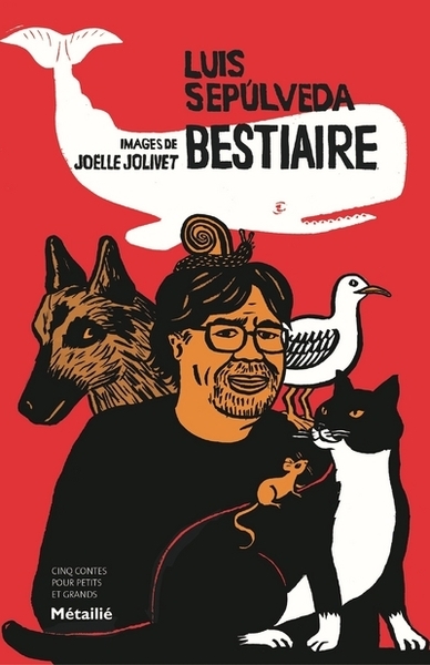 BESTIAIRE - CINQ CONTES POUR PETITS ET GRANDS