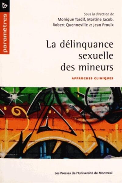 DELINQUANCE SEXUELLE DES MINEURS. APPROCHES CLINIQUES