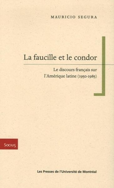 FAUCILLE ET LE CONDOR (LE)