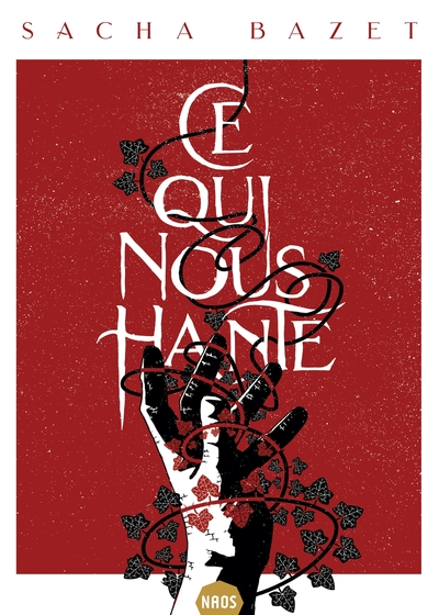 CE QUI NOUS HANTE