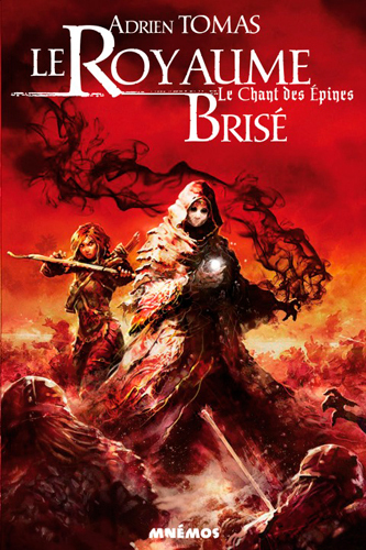 CHANT DES EPINES 3 - LE ROYAUME BRISE