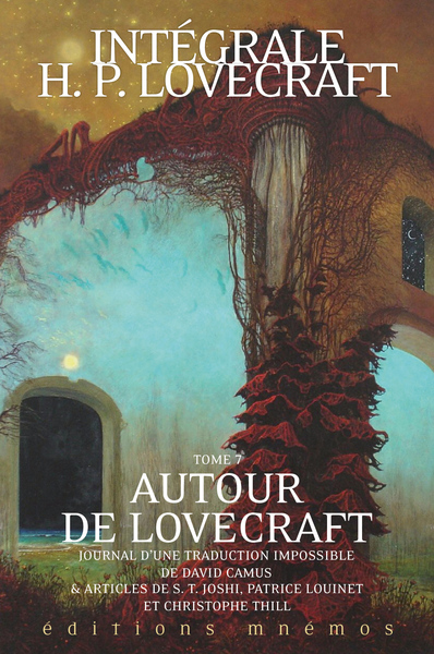 INTEGRALE LOVECRAFT TOME 7 : AUTOUR DE LOVECRAFT