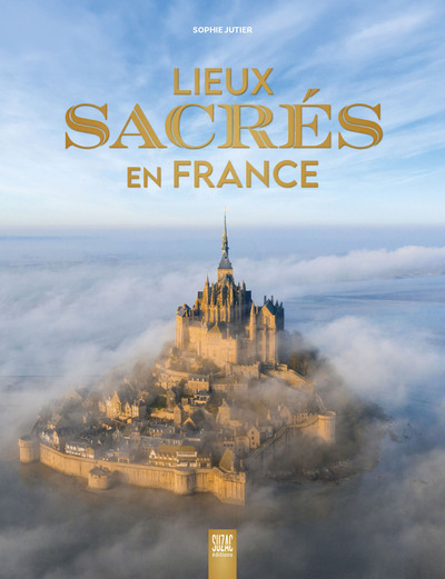 LIEUX SACRES EN FRANCE - ILLUSTRATIONS, COULEUR