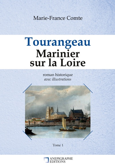 TOURANGEAU MARINIER SUR LA LOIRE - AVEC ILLUSTRATIONS - ILLUSTRATIONS, COULEUR
