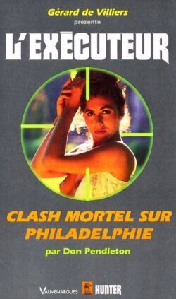 EXECUTEUR 181 : CLASH MORTEL SUR PHILADELPHIE