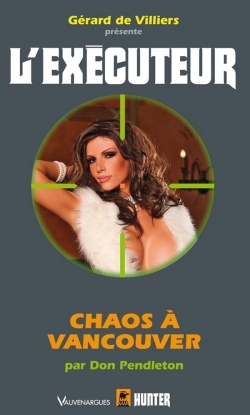 EXECUTEUR CHAOS A VANCOUVER N° 299