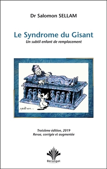 SYNDROME DU GISANT - UN SUBTIL ENFANT DE REMPLACEMENT