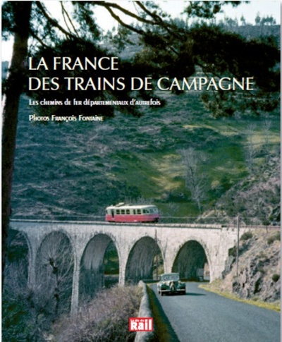 FRANCE DES TRAINS DE CAMPAGNE (LA)