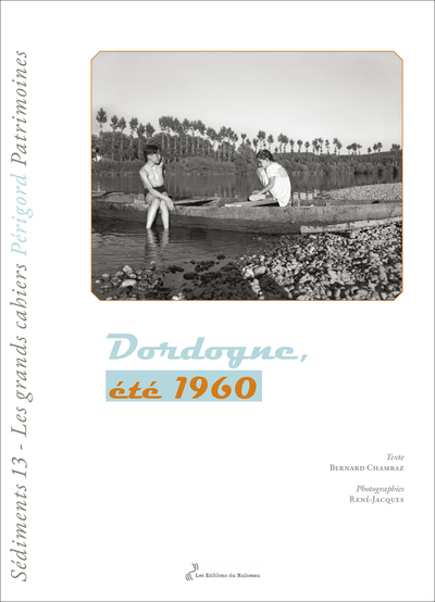 DORDOGNE, ETE 1960