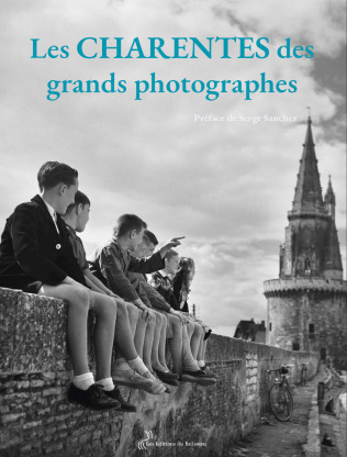 CHARENTES DES GRANDS PHOTOGRAPHES