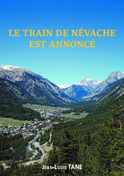 TRAIN DE NEVACHE EST ANNONCE