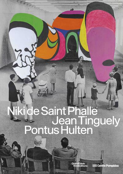 NIKI DE SAINT PHALLE, JEAN TINGUELY, PONTHUS HULTEN CATALOGUE DE L´EXPOSITION - SOUS LA DIRECTION DE