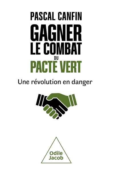 GAGNER LE COMBAT DU PACTE VERT - UNE REVOLUTION EN DANGER