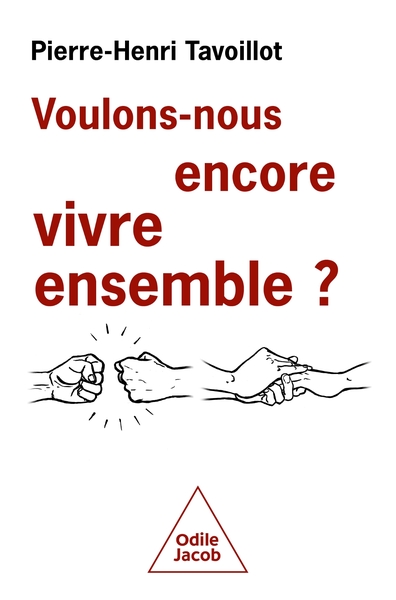 VOULONS-NOUS ENCORE VIVRE ENSEMBLE ?