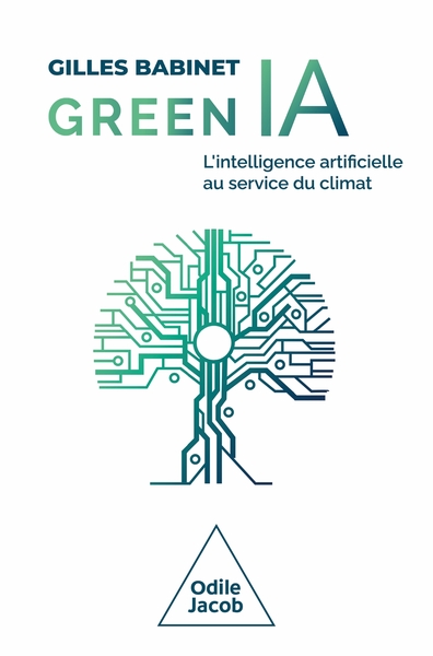 GREEN IA - L´INTELLIGENCE ARTIFICIELLE AU SERVICE DU CLIMAT