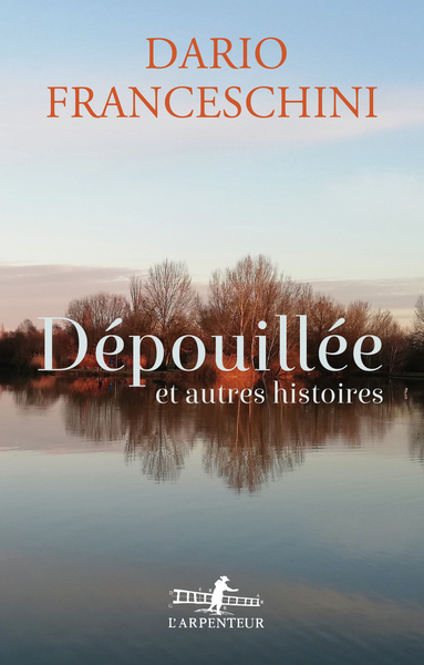 DEPOUILLEE ET AUTRES HISTOIRES
