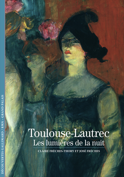 TOULOUSE-LAUTREC - LES LUMIERES DE LA NUIT