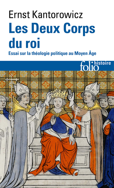 DEUX CORPS DU ROI - ESSAI SUR LA THEOLOGIE POLITIQUE AU MOYEN AGE