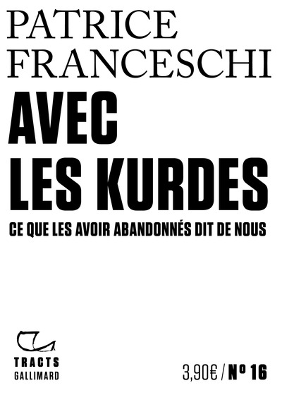 AVEC LES KURDES - CE QUE LES AVOIR ABANDONNES DIT DE NOUS