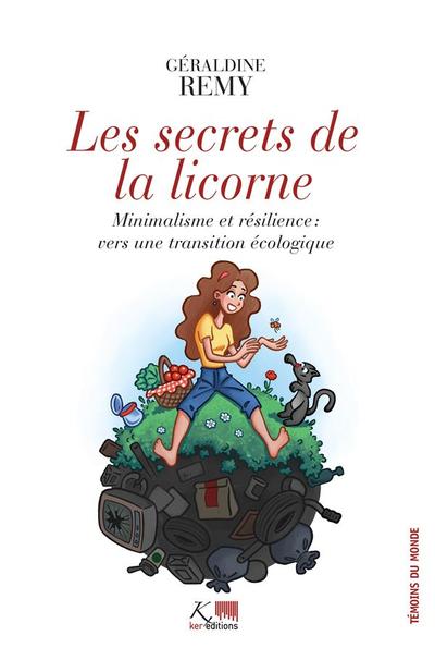 SECRETS DE LA LICORNE - MINIMALISME ET RESILIENCE : VERS UNE TRANSITION ECOLOGIQUE