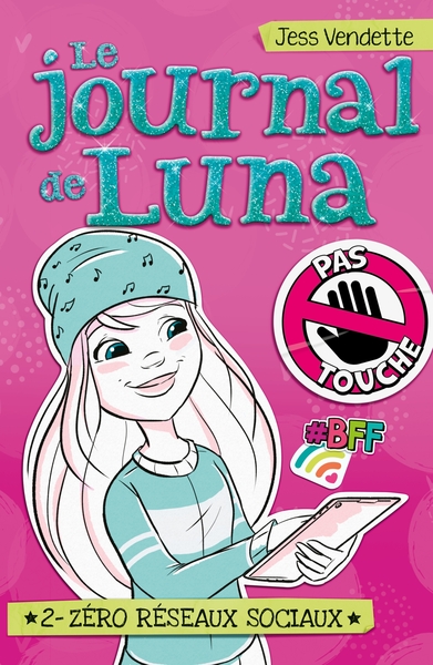 JOURNAL DE LUNA T02 - ZERO RESEAUX SOCIAUX