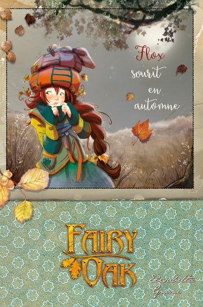 FAIRY OAK T06 - T06 - FLOX SOURIT EN AUTOMNE - FLOX SOURIT EN AUTOMNE