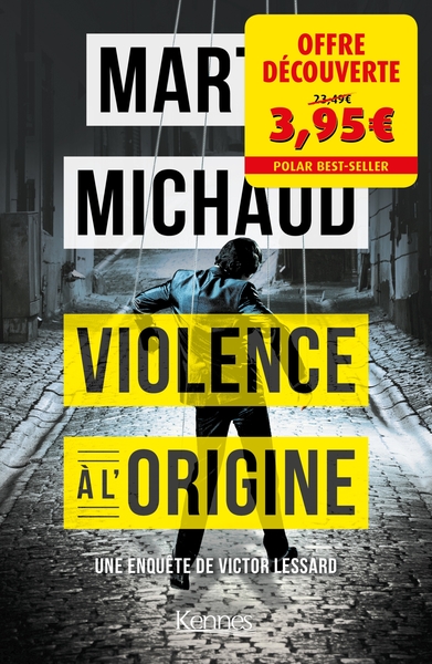 VIOLENCE A L´ORIGINE - OFFRE DECOUVERTE