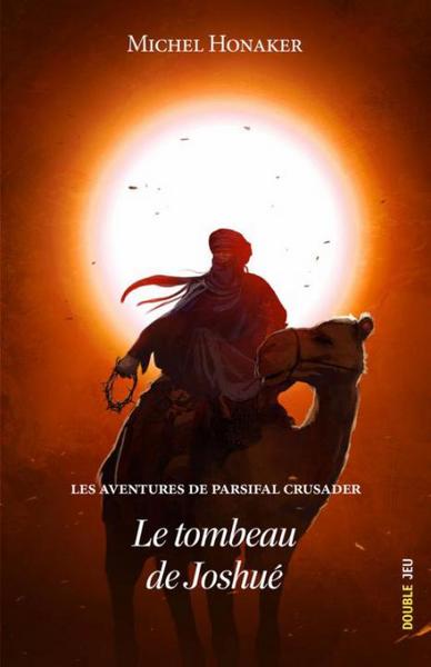 AVENTURES DE PARSIFAL CRUSADER : LE TOMBEAU DE JOSHUE