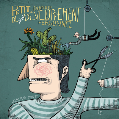 PETIT MANUEL DE NON-DEVELOPPEMENT PERSONNEL - ILLUSTRATIONS, COULEUR