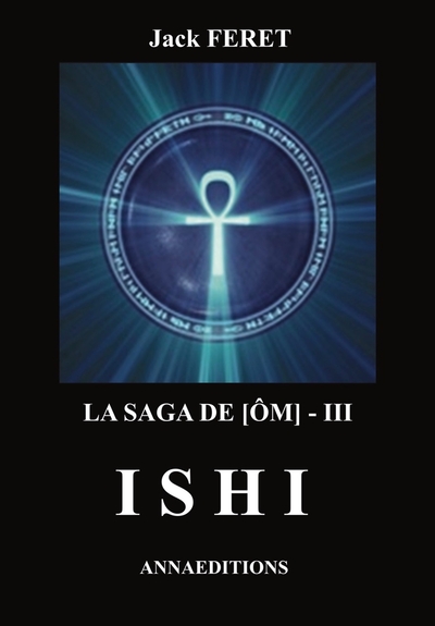 SAGA DE [OM] - III - ISHI