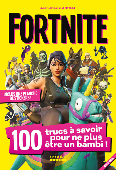 FORTNITE : 100 TRUCS A SAVOIR POUR NE PLUS ETRE UN BAMBI